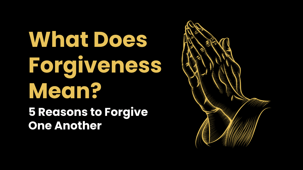 Forgiving someone is easy if you know the reasons