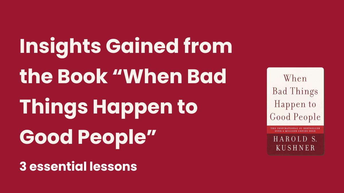Lessons from the book When Bad Things Happen to Good People