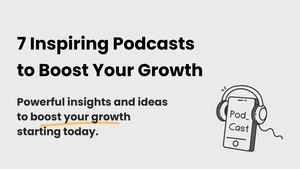 A comprehensive list of one of the best podcasts for growth